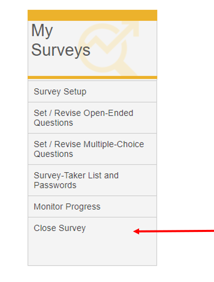 Close Survey link under My Surveys tab of home page